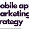 I will create a complete marketing plan for your mobile app