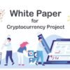 I will write and design crypto white paper